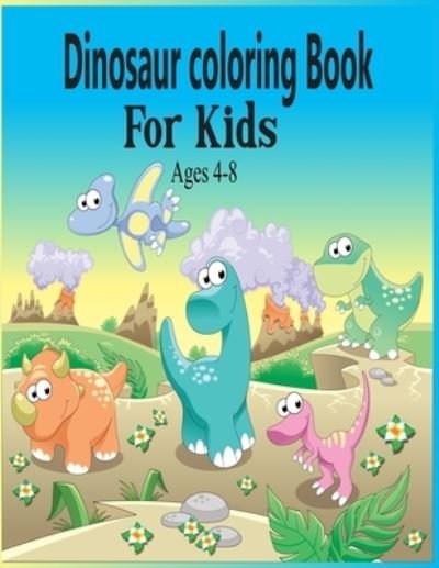Cover for Nr Grate Press · Dinosaur Coloring Book for kids Ages 4-8 (Paperback Bog) (2021)