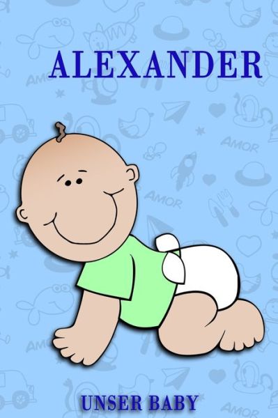 Cover for Bea Fath · Alexander Unser Baby (Paperback Book) (2020)