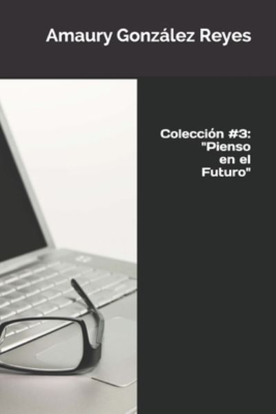 Cover for Amaury González Reyes · Coleccion 3 (Paperback Book) (2020)