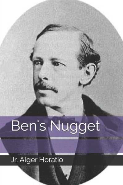 Cover for Jr Alger Horatio · Ben's Nugget (Taschenbuch) (2020)