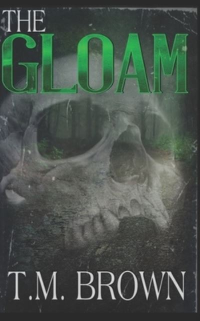 Cover for T M Brown · The Gloam (Paperback Book) (2020)