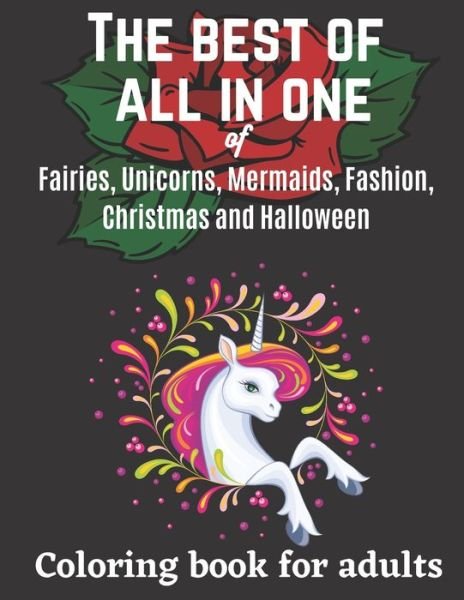 Cover for Coloring Books · The best of all in one of Fairies, Unicorns, Mermaids, Fashion, Christmas and Halloween coloring book for adults (Pocketbok) (2020)