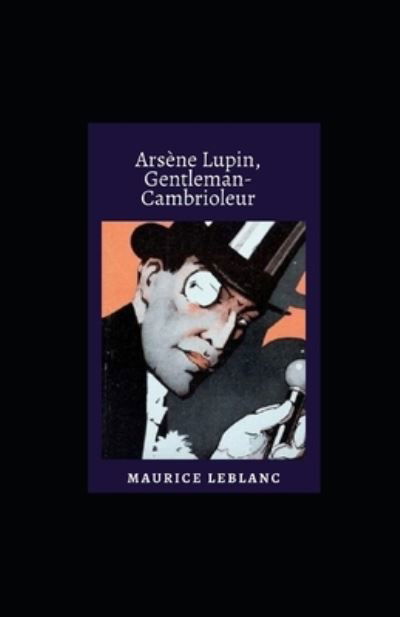 Cover for Maurice LeBlanc · Arsene Lupin, Gentleman-Cambrioleur (Pocketbok) (2021)