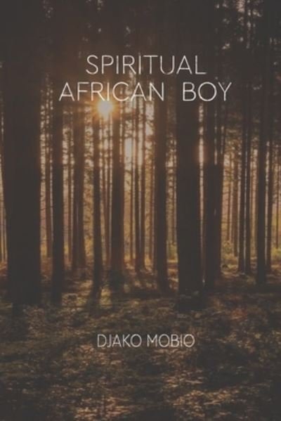 Cover for Djako Mobio · Spiritual African Boy (Paperback Book) (2021)