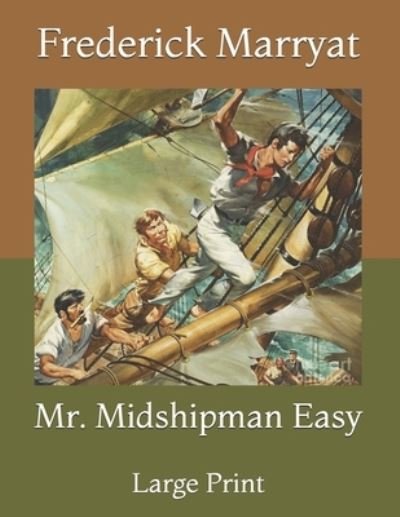 Cover for Frederick Marryat · Mr. Midshipman Easy: Large Print (Paperback Book) (2021)