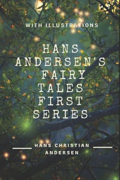 Cover for Hans Christian Andersen · Hans Andersen's Fairy Tales First Series (Paperback Bog) (2021)