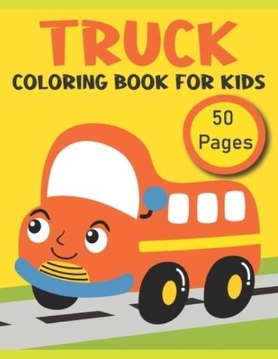 Cover for Rare Bird Books · Truck Coloring Book For Kids (Taschenbuch) (2021)