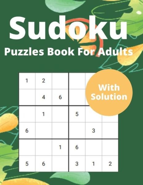 Cover for Mh Press House · Sudoku Puzzles Book For Adults With Solution: Adult Sudoku problem book with complete solutions (Paperback Book) (2021)