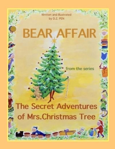 Cover for D Z Pen · Bear Affair from the series The Secret Adventures of Mrs.Christmas Tree - The Secret Adventures of Mrs. Christmas Tree (Taschenbuch) (2022)