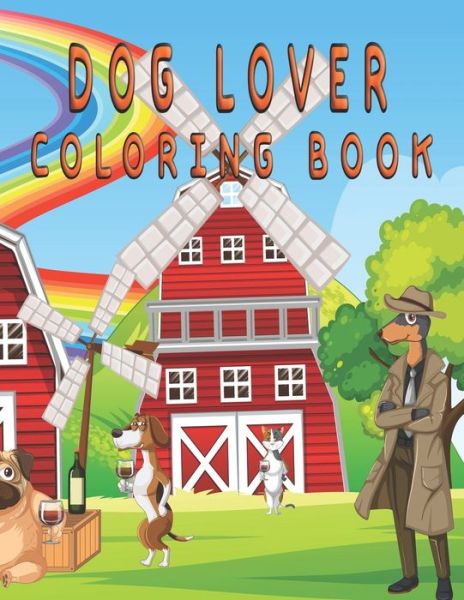 Cover for Oussama Zinaoui · Dog Lover coloring book: Easy Coloring Pages in Cute Style With Dog (Pocketbok) (2022)