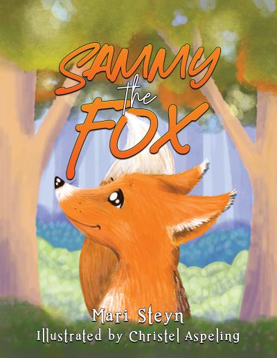 Mari Steyn · Sammy the Fox (Paperback Book) (2024)