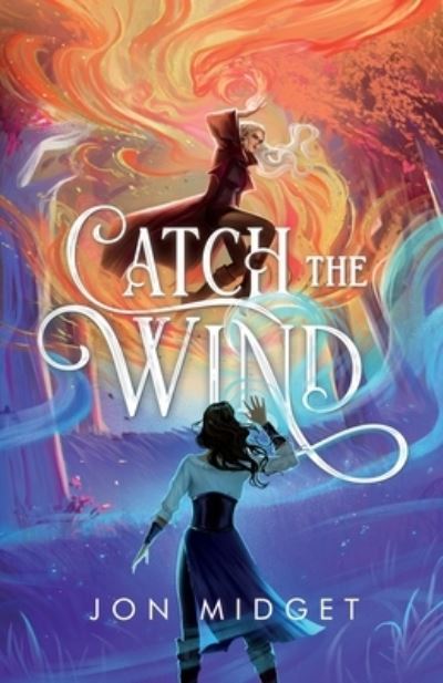 Cover for Jon Midget · Catch the Wind (Book) (2023)