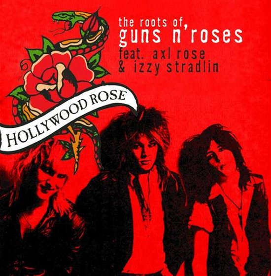 Roots of Guns N Roses - Hollywood Rose / Rose,axl - Musik - ZYX - 0090204526901 - 12. oktober 2018