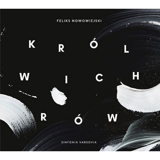 Cover for Nowowiejski,feliks / Sinfonia Varsovia · Sinfonia Varsovia: Nowowiejski / King of the Winds (CD) (2018)