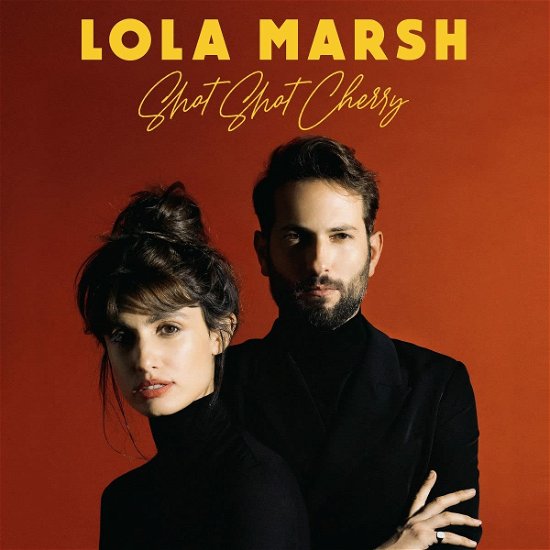 Shot Shot Cherry - Lola Marsh - Music - UNIVERSAL - 0602438922901 - October 28, 2022