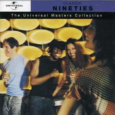 V/a-classic Nineties - V/a-classic Nineties - Music - Universal - 0602498111901 - October 9, 2003