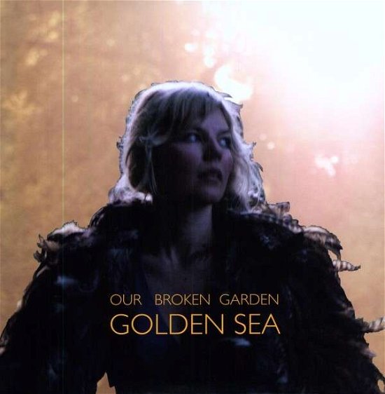 Golden Sea - Our Broken Garden - Musiikki - BELLA UNION - 0602527499901 - tiistai 2. marraskuuta 2010