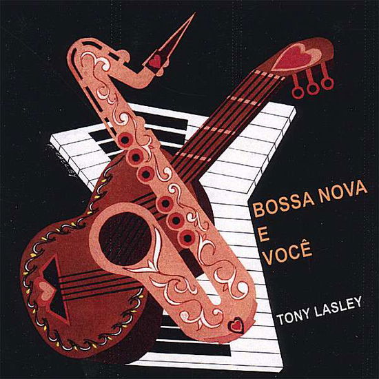 Cover for Tony Lasley · Bossa Nova E Voce (CD) (2008)