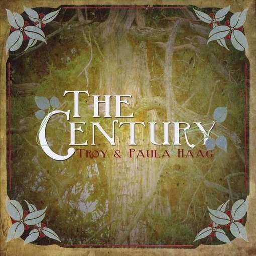Cover for Haag,troy &amp; Paula · Century (CD) (2012)