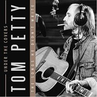 Cover for Tom Petty · Under the Covers (CD) (2017)