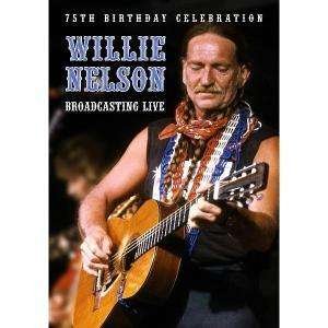 Cover for Willie Nelson · Broadcasting Live (DVD) (2008)