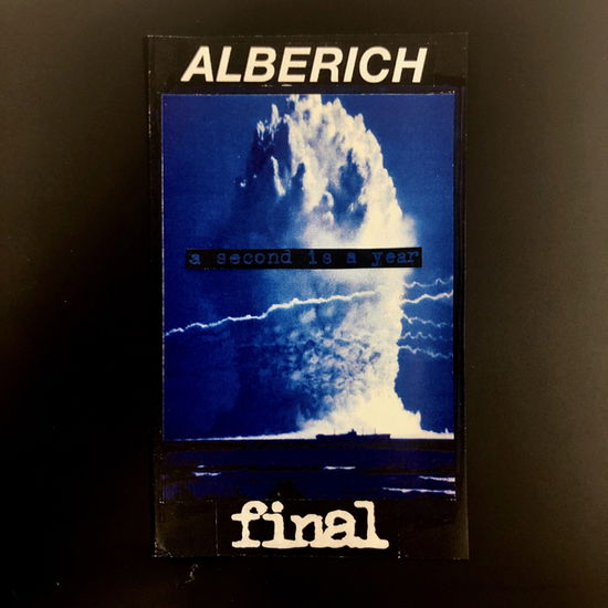 Cover for Alberich / Final · A Second is a Year (Kassett) (2021)