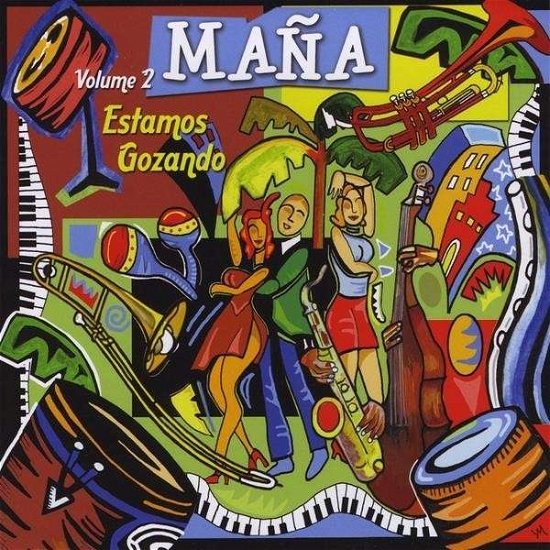 Cover for Mana · Estamos Gozando (CD) (2009)