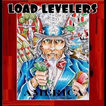 America, Fuck Yeah!! - Load Levellers - Music - SPLATTERHOUSE - 0884501691901 - June 24, 2016