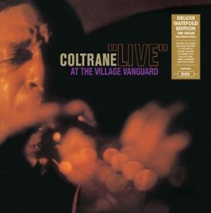 Live At The Village Vanguard - John Coltrane - Musikk - DOL - 0889397219901 - 27. april 2018