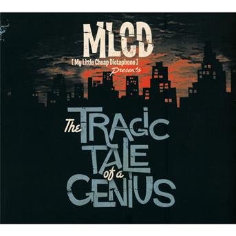 Cover for Mlcd · Tragic Tale Of A Grnius (CD) (2011)
