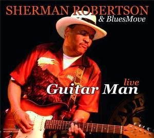 Cover for Sherman Robertson · Guitar Man Live ! (CD) (2006)