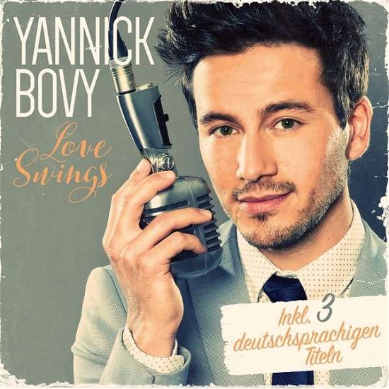 Love Swings - Yannick Bovy - Musique - TELAMO - 4053804310901 - 4 mai 2018