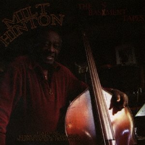 Cover for Milt Hinton · Basement Tapes (CD) [Japan Import edition] (2017)