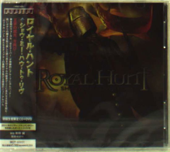 Cover for Royal Hunt · Show Me How to Live (CD) [Japan Import edition] (2011)