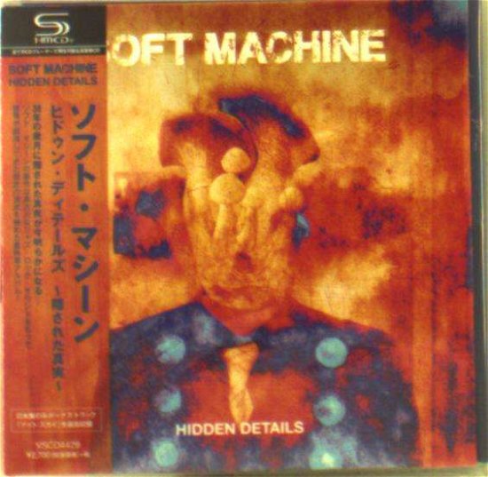 Cover for Soft Machine · Hidden Details (CD) [Japan Import edition] (2018)