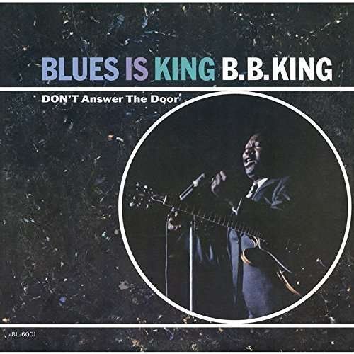 Cover for B.B. King · Blues Is King (CD) [Bonus Tracks edition] (2015)