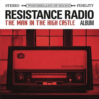 Cover for Resistance Radio: the Man in the High Castle Album (LP) (2017)