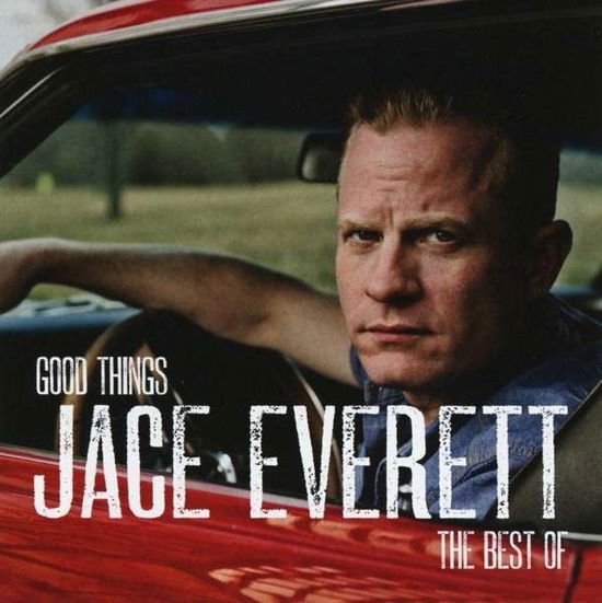 Good Things: The Best Of - Jace Everett - Music - WRASSE - 5060001275901 - June 1, 2015