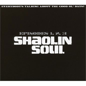 Shaolin Soul Episodes 1 2 3 / Various - Shaolin Soul Episodes 1 2 3 / Various - Música - BECAUSE MUSIC - 5060525436901 - 5 de outubro de 2018