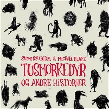 Sammensurium & Michael Blake · Tusmørkedyr og Andre Historier (CD) (2012)