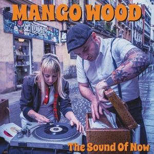 Cover for Mango Wood · The Sound Of Now (LP) (2024)