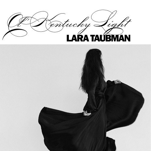 Cover for Lara Taubman · Ol' Kentucky Light (CD) (2022)