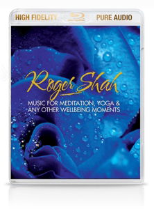 Cover for Roger Shah · Music For Meditation, Yoga &amp; Any Other Wellbeing Moments (Blu-Ray) (2016)