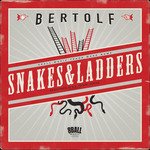 Cover for Bertolf · Snakes &amp; Ladders (CD) (2012)