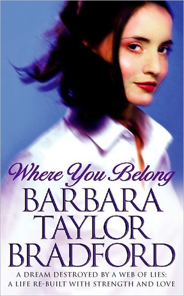 Cover for Barbara Taylor Bradford · Where You Belong (Taschenbuch) [Edition edition] (2000)