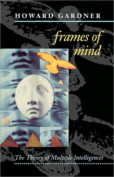 Frames of Mind - Howard Gardner - Książki - HarperCollins Publishers - 9780006862901 - 14 czerwca 1993