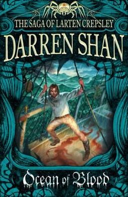 Cover for Darren Shan · Ocean of Blood - The Saga of Larten Crepsley (Paperback Book) [Edition edition] (2011)