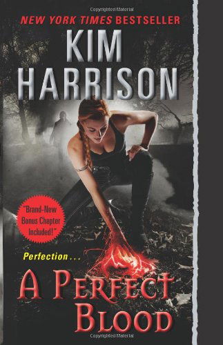 A Perfect Blood - Kim Harrison - Books - HarperCollins Publishers Inc - 9780061957901 - September 25, 2012