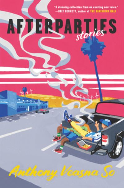 Cover for Anthony Veasna So · Afterparties: Stories (Hardcover Book) (2021)