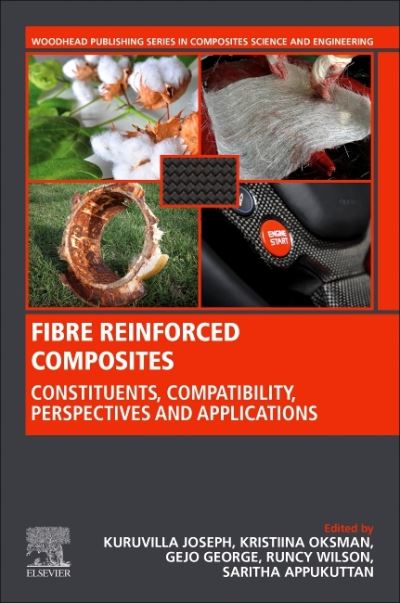 Cover for Fiber Reinforced Composites: Constituents, Compatibility, Perspectives and Applications - Woodhead Publishing Series in Composites Science and Engineering (Paperback Book) (2021)